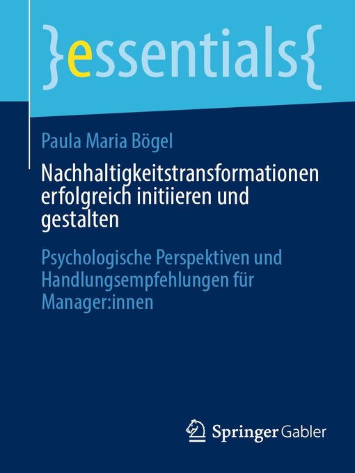 Title details for Nachhaltigkeitstransformationen erfolgreich initiieren und gestalten by Paula Maria Bögel - Available